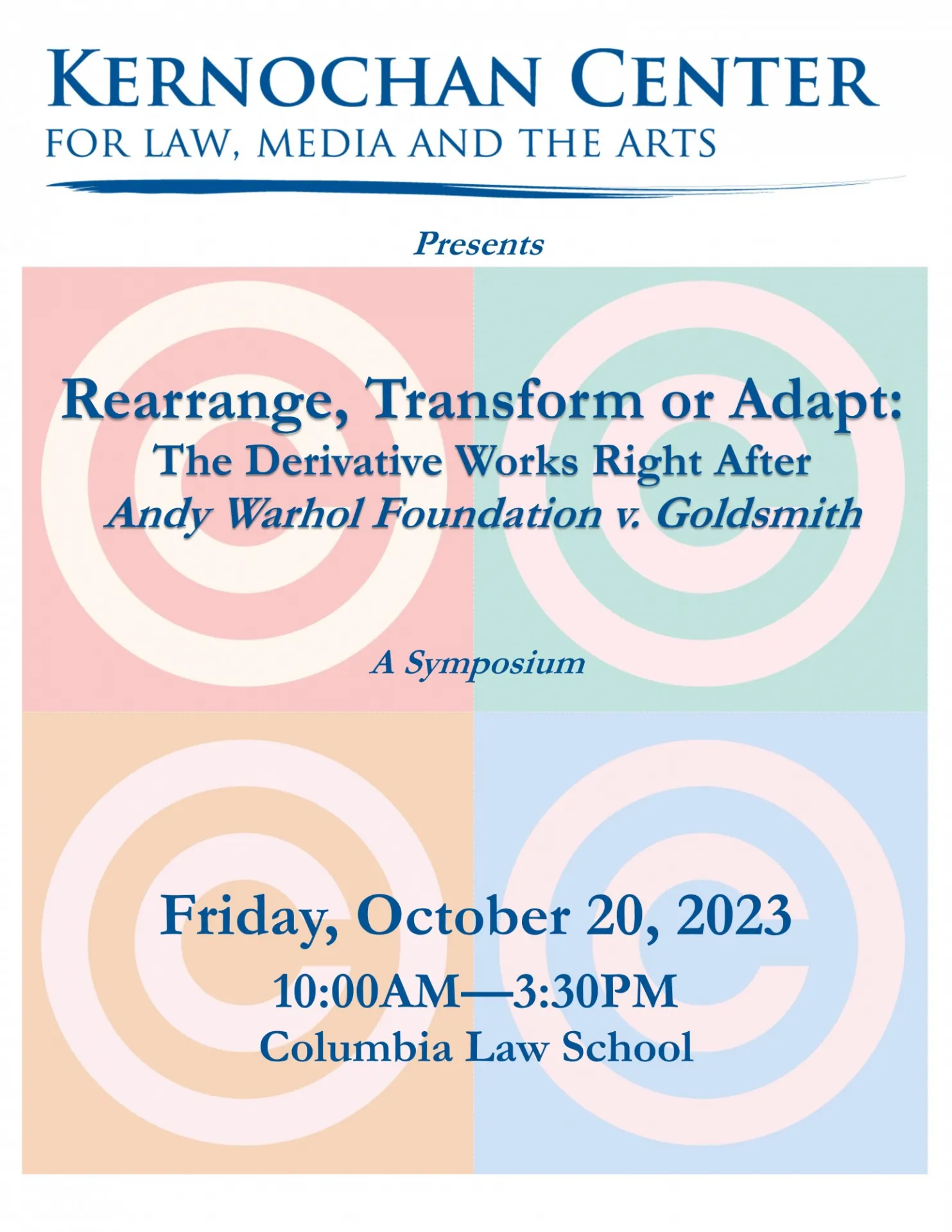 2023: Rearrange, Transform or Adapt: The Derivative Works Right After Andy Warhol Foundation v. Goldsmith